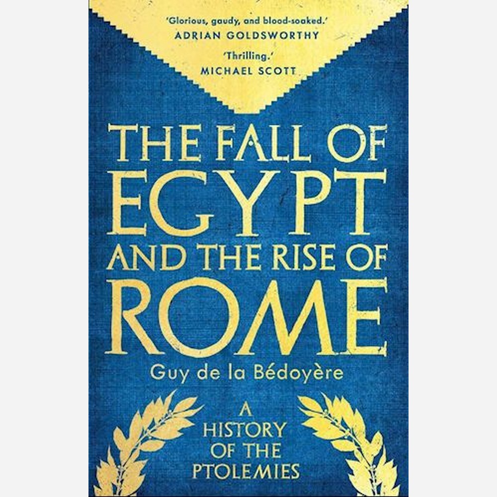 The Fall of Egypt and the Rise of Rome