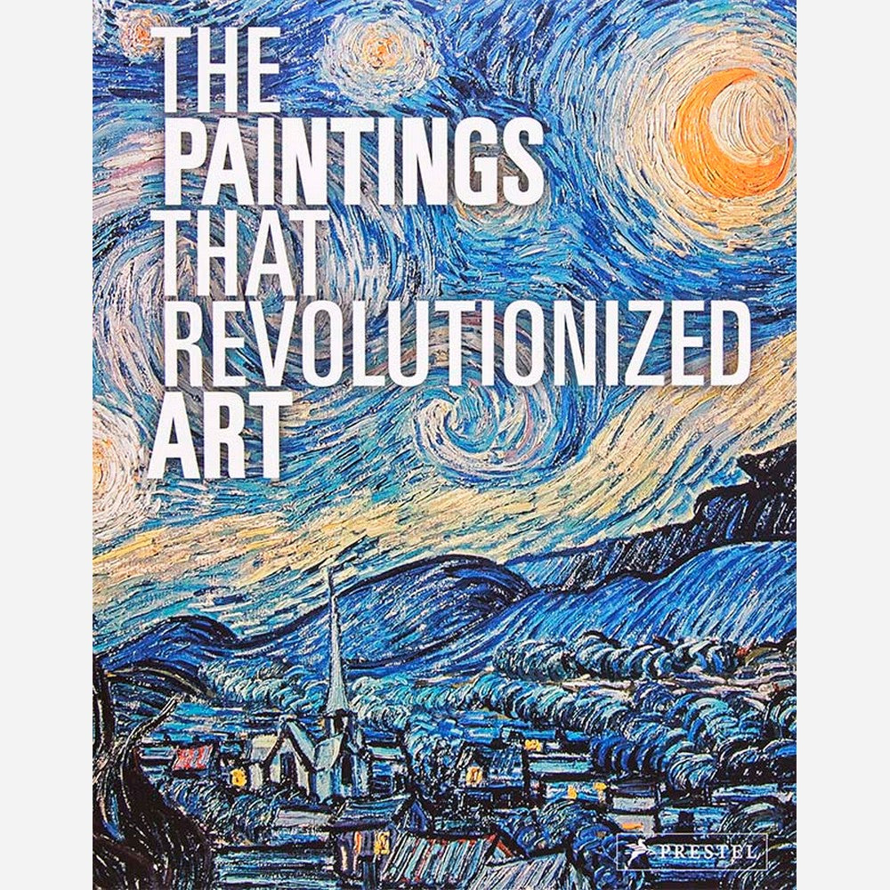 The Paintings that Revolutionized Art