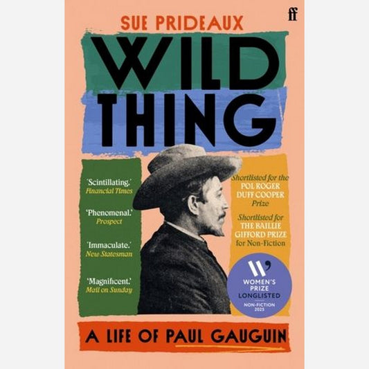 Wild Thing: A Life of Paul Gauguin